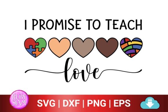 I Promise to Teach Love Valentine’s Day Graphics