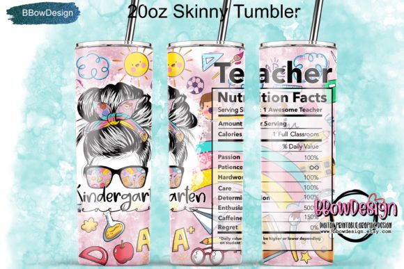 Kindergarten Teacher Life Nutrition Fact Graphics for Tumbler Wraps