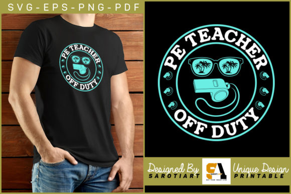 PE Teacher off Duty Vacation T-shirt SVG for Crafts and Graphics