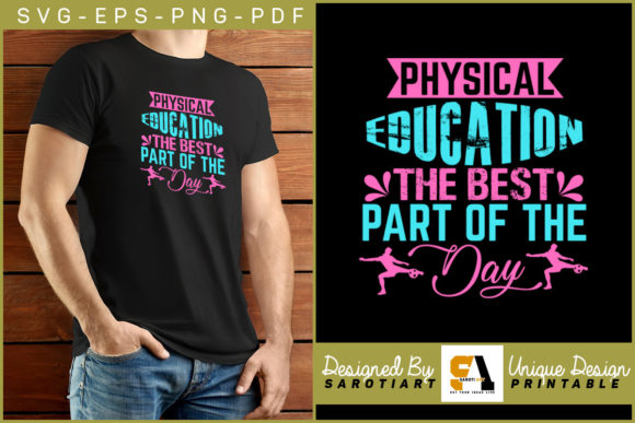 Physical Education the Best Part Design for Crafts and Graphics
