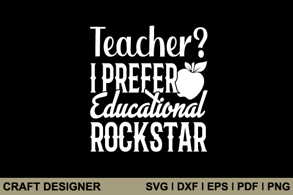 Teacher I Prefer Education Rockstar Svg for Graphics and Crafts
